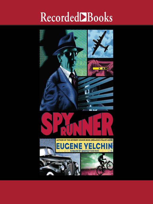 Title details for Spy Runner by Eugene Yelchin - Available